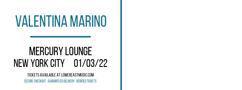 Valentina Marino at Mercury Lounge tickets Valentina Marino at Mercury Lounge